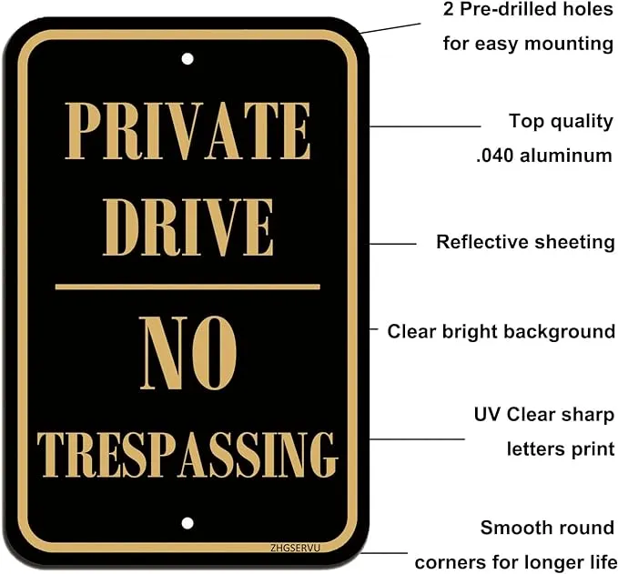 Private Drive No Trespassing Signs