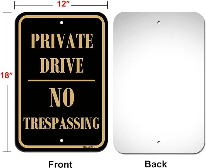 Private Drive No Trespassing Signs